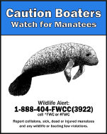 Goverment compliance signsage: Caution Boaters, Watch for Manatee, Manatee Habitat